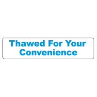 Info Topper - THAWED FOR YOUR CONVENIENCE - Blue on White