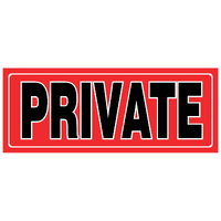 Small Descriptive Sign -- PRIVATE