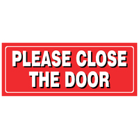 Small Descriptive Sign Please Close The Door
