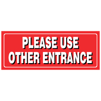 Small Descriptive Sign -- PLEASE USE OTHER ENTRANCE
