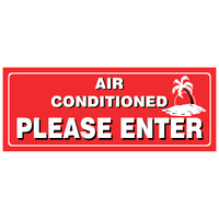 Small Descriptive Sign --  AIR CONDITIONED PLEASE ENTER