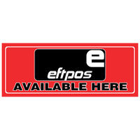 Small Descriptive Sign --  EFTPOS AVAILABLE HERE