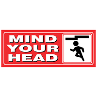 Small Descriptive Sign -- MIND YOUR HEAD