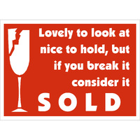 Policy Sign - LOVELY TO LOOK AT
