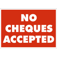 Policy Sign -- NO CHEQUES ACCEPTED