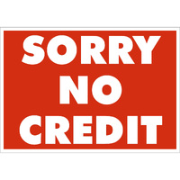 Policy Sign - SORRY NO CREDIT
