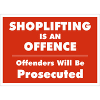 Policy Sign Shoplifting Is An Offence*