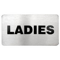 Small Stainless Steel Sign -- LADIES