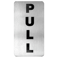 Small Stainless Steel Sign - PULL